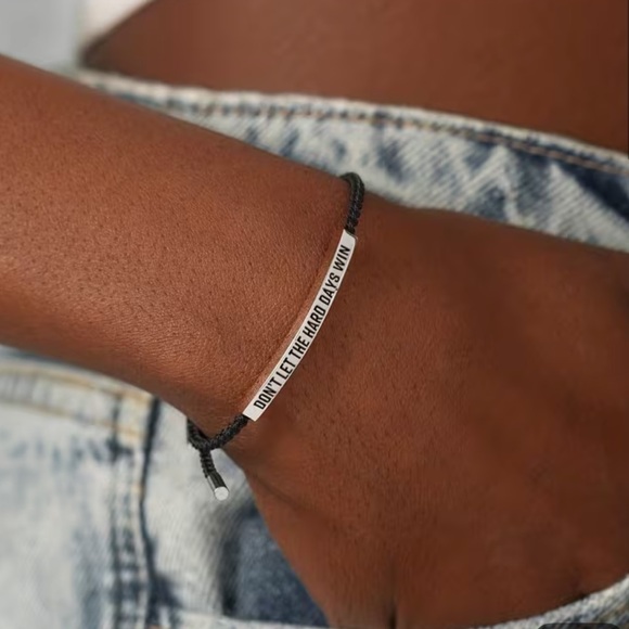 Jewelry - Don’t Let The Hard Days Win Bracelet